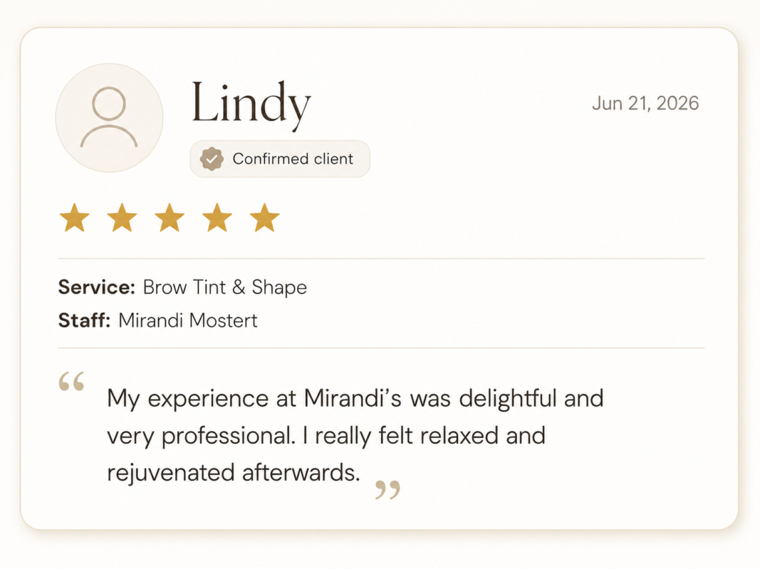 Testimonial card for Lindy (confirmed client, Jun 21, 2026) with five stars; Service: Brow Tint & Shape; Staff: Mirandi Mostert; includes customer's quote about the experience.